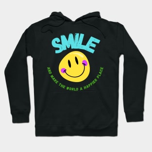 Smile And Make The World A Better Place Hoodie